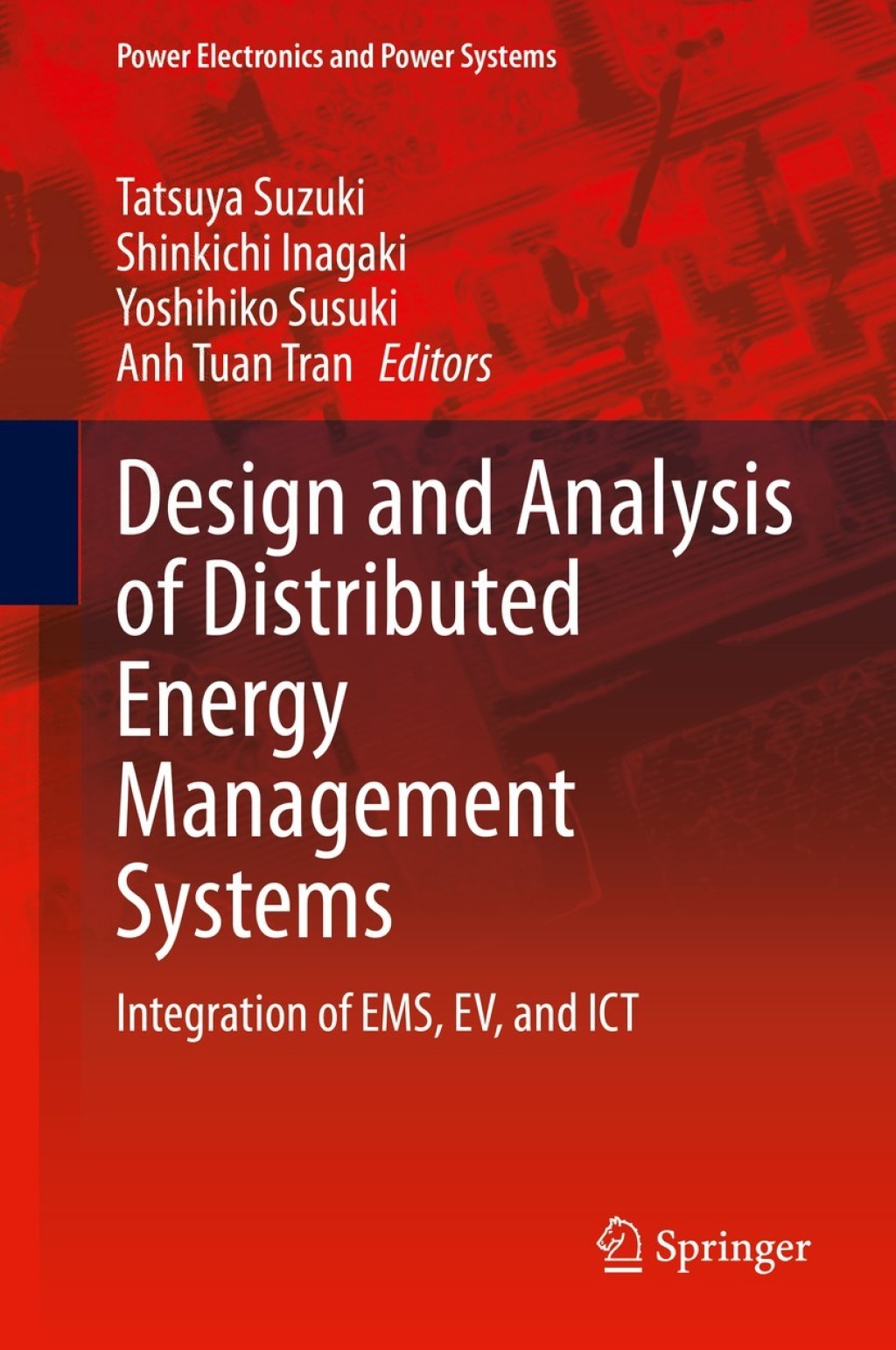 Design and Analysis of Distributed Energy Management Systems Integration of EMS, EV, and ICT