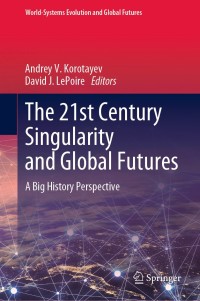 Cover image: The 21st Century Singularity and Global Futures 9783030337292