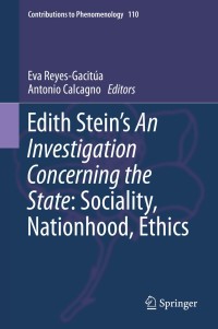 Cover image: Edith Stein’s An Investigation Concerning the State: Sociality, Nationhood, Ethics 1st edition 9783030337803