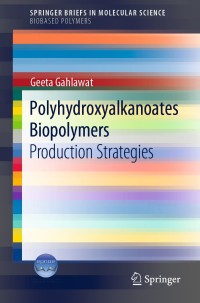 Cover image: Polyhydroxyalkanoates Biopolymers 9783030338961