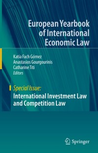 Cover image: International Investment Law and Competition Law 1st edition 9783030339159