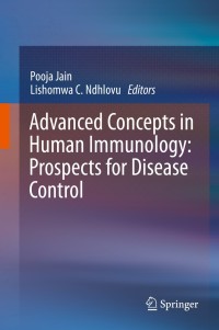 Imagen de portada: Advanced Concepts in Human Immunology: Prospects for Disease Control 1st edition 9783030339456