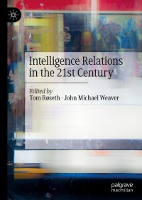 Cover image: Intelligence Relations in the 21st Century 9783030340032