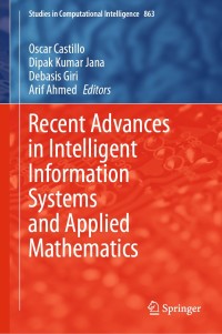 Cover image: Recent Advances in Intelligent Information Systems and Applied Mathematics 9783030341510