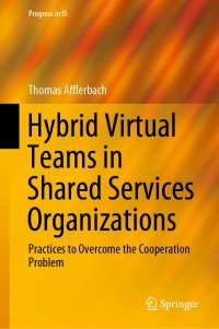 Cover image: Hybrid Virtual Teams in Shared Services Organizations 9783030342999