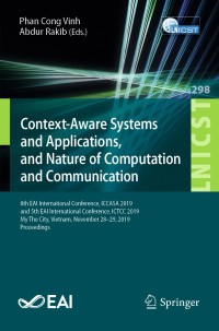 表紙画像: Context-Aware Systems and Applications, and Nature of Computation and Communication 9783030343644