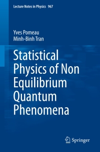 Cover image: Statistical Physics of Non Equilibrium Quantum Phenomena 9783030343934