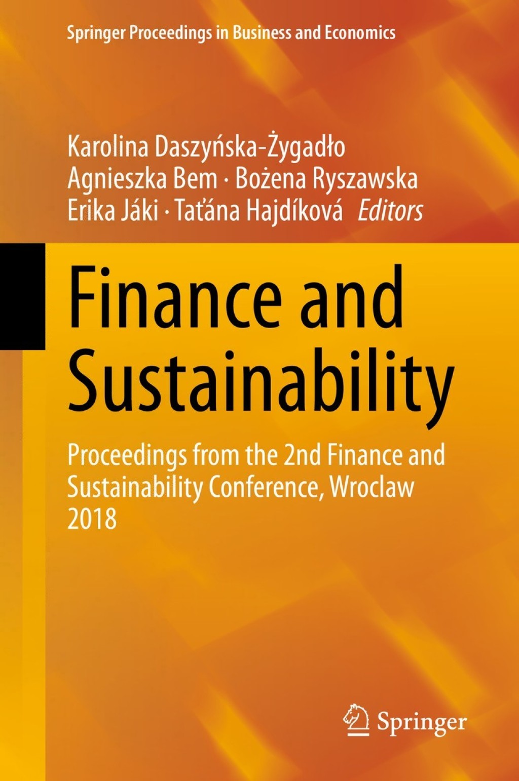 Finance and Sustainability Proceedings from the 2nd Finance and Sustainability Conference, Wroclaw 2018 1st Edition