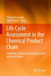 صورة الغلاف: Life Cycle Assessment in the Chemical Product Chain 1st edition 9783030344238