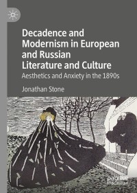 Cover image: Decadence and Modernism in European and Russian Literature and Culture 9783030344511