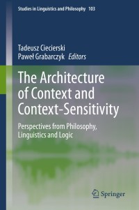 Imagen de portada: The Architecture of Context and Context-Sensitivity 1st edition 9783030344849