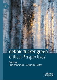 Cover image: debbie tucker green 1st edition 9783030345808