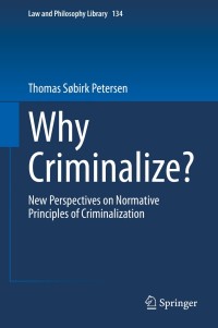 Immagine di copertina: Why Criminalize? 9783030346898