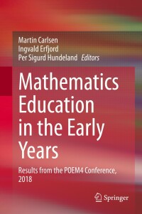 Cover image: Mathematics Education in the Early Years 1st edition 9783030347758