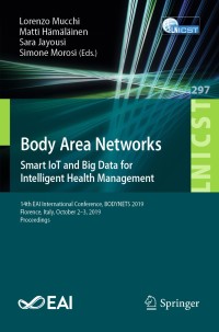 表紙画像: Body Area Networks:  Smart IoT and Big Data for Intelligent Health Management 9783030348328