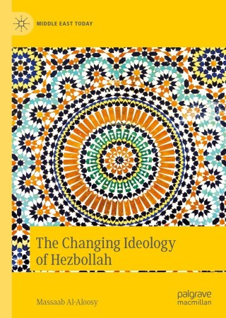 Cover image: The Changing Ideology of Hezbollah 9783030348465