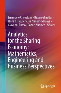 Immagine di copertina: Analytics for the Sharing Economy: Mathematics, Engineering and Business Perspectives 1st edition 9783030350314