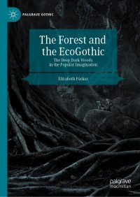 Imagen de portada: The Forest and the EcoGothic 9783030351533
