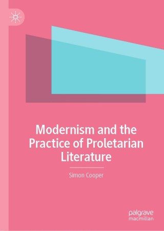 Cover image: Modernism and the Practice of Proletarian Literature 9783030351946