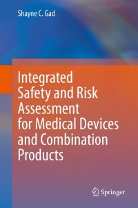 Titelbild: Integrated Safety and Risk Assessment for Medical Devices and Combination Products 9783030352400