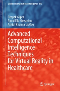 Cover image: Advanced Computational Intelligence Techniques for Virtual Reality in Healthcare 9783030352516