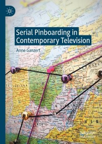Omslagafbeelding: Serial Pinboarding in Contemporary Television 9783030352714
