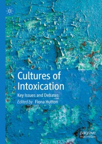 表紙画像: Cultures of Intoxication 9783030352837