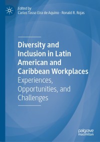 Imagen de portada: Diversity and Inclusion in Latin American and Caribbean Workplaces 1st edition 9783030354183