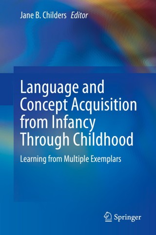 Imagen de portada: Language and Concept Acquisition from Infancy Through Childhood 1st edition 9783030355937
