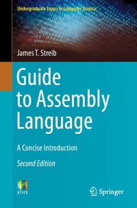 Cover image: Guide to Assembly Language 2nd edition 9783030356385