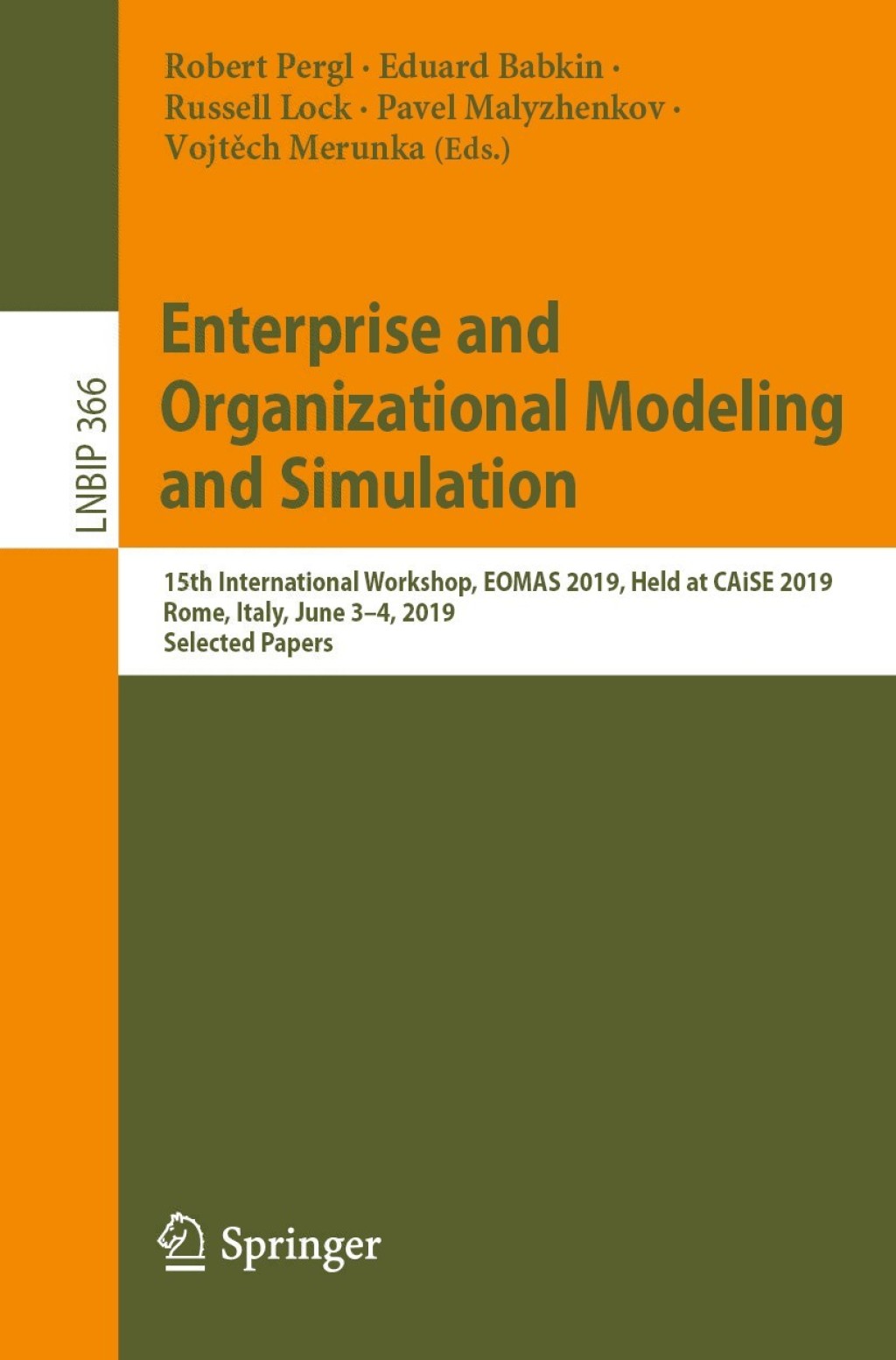Enterprise and Organizational Modeling and Simulation 15th International Workshop, EOMAS 2019, Held at CAiSE 2019, Rome, Italy, June 3–4, 2019, Selected Papers