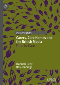 Cover image: Carers, Care Homes and the British Media 9783030357672