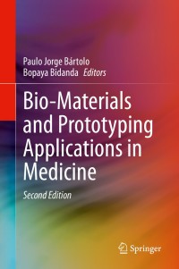 Cover image: Bio-Materials and Prototyping Applications in Medicine 2nd edition 9783030358754