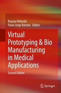 Omslagafbeelding: Virtual Prototyping & Bio Manufacturing in Medical Applications 2nd edition 9783030358792