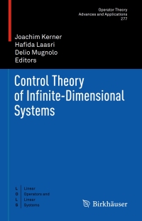 Cover image: Control Theory of Infinite-Dimensional Systems 1st edition 9783030358976