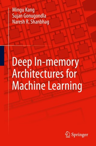 Cover image: Deep In-memory Architectures for Machine Learning 9783030359706