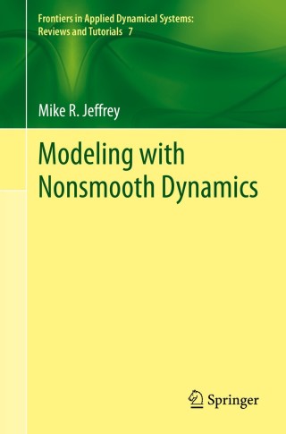 صورة الغلاف: Modeling with Nonsmooth Dynamics 9783030359867