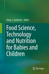 Cover image: Food Science, Technology and Nutrition for Babies and Children 1st edition 9783030359966