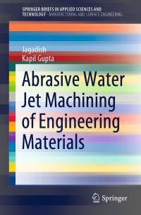 Cover image: Abrasive Water Jet Machining of Engineering Materials 9783030360009