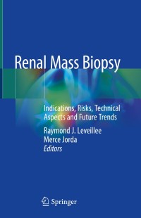Imagen de portada: Renal Mass Biopsy 1st edition 9783030360351