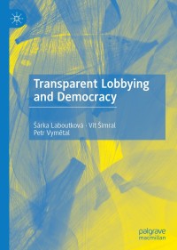 表紙画像: Transparent Lobbying and Democracy 9783030360436