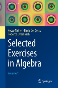 صورة الغلاف: Selected Exercises in Algebra 9783030361556