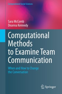 Cover image: Computational Methods to Examine Team Communication 9783030361587