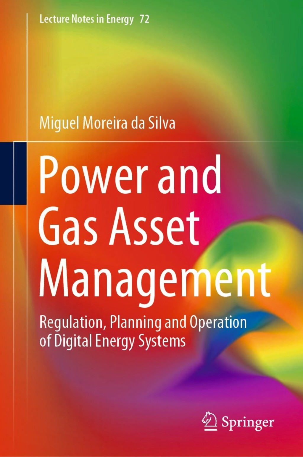 Power and Gas Asset Management Regulation, Planning and Operation of Digital Energy Systems