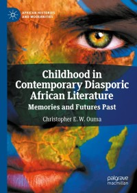 Omslagafbeelding: Childhood in Contemporary Diasporic African Literature 9783030362553