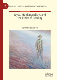 Titelbild: Joyce, Multilingualism, and the Ethics of Reading 9783030362782