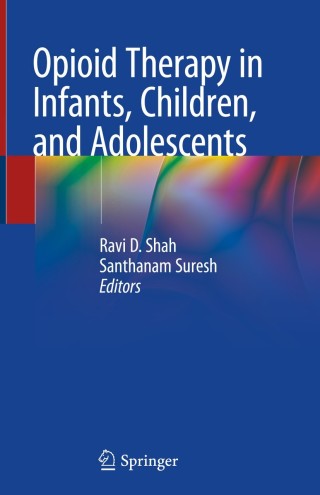 Cover image: Opioid Therapy in Infants, Children, and Adolescents 1st edition 9783030362867