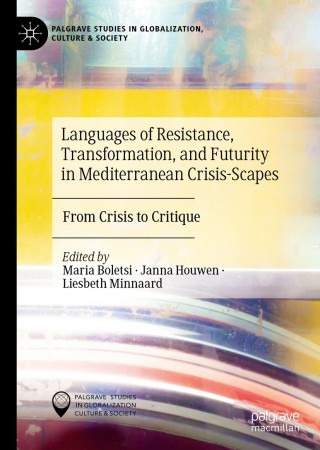 Cover image: Languages of Resistance, Transformation, and Futurity in Mediterranean Crisis-Scapes 1st edition 9783030364144