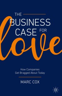 Cover image: The Business Case for Love 9783030364250