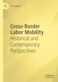 表紙画像: Cross-Border Labor Mobility 9783030365059
